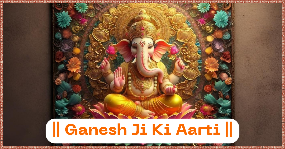 Ganesh Ji Ki Aarti